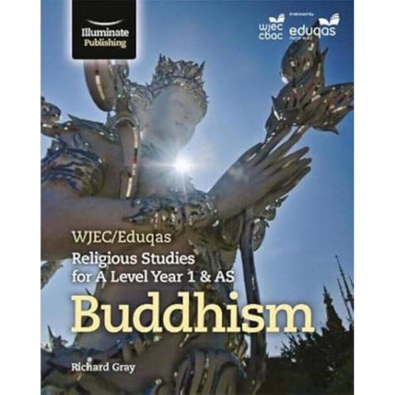 

Wjeceduqas Religious Studies For A Level Year 1 And As Buddhism by Richard Gray-Paperback