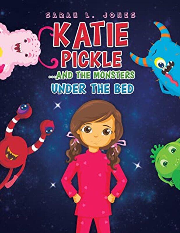 

Katie Pickle by Sarah L Jones-Paperback