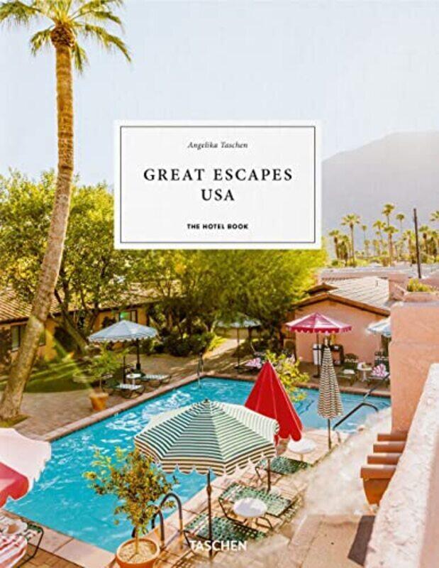 

Great Escapes USA The Hotel Book by Angelika Taschen - Paperback