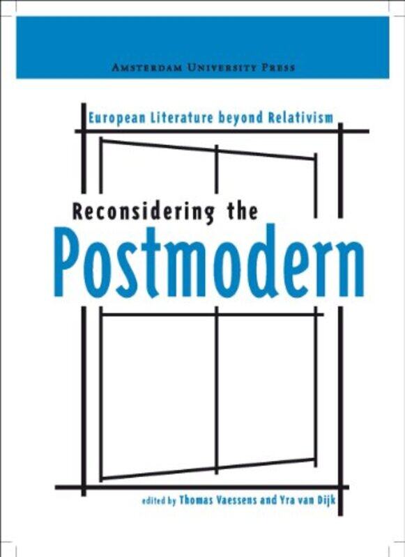 

Reconsidering the Postmodern by Thomas VaessensYra van Dijk-Paperback
