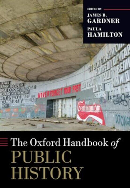 

The Oxford Handbook of Public History -Paperback