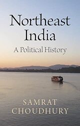 Northeast India By Samrat Choudhury Hardcover