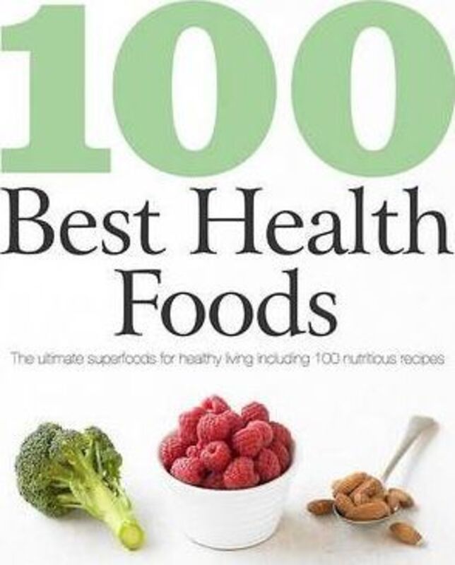 100 Best Health Foods.paperback,By :Parragon Book Service Ltd