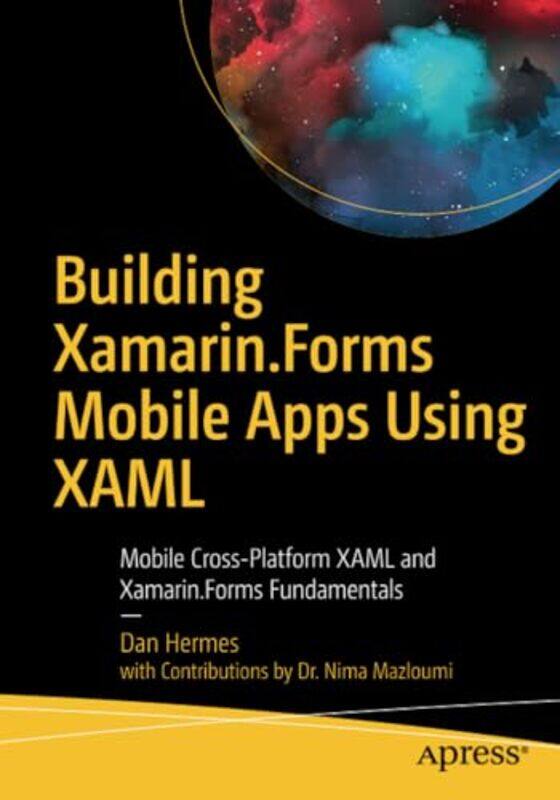 

Building Xamarinforms Mobile Apps Using Xaml by Dan HermesNima Mazloumi-Paperback