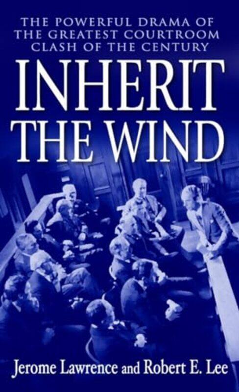 

Inherit The Wind By Lawrence Jerome - Paperback