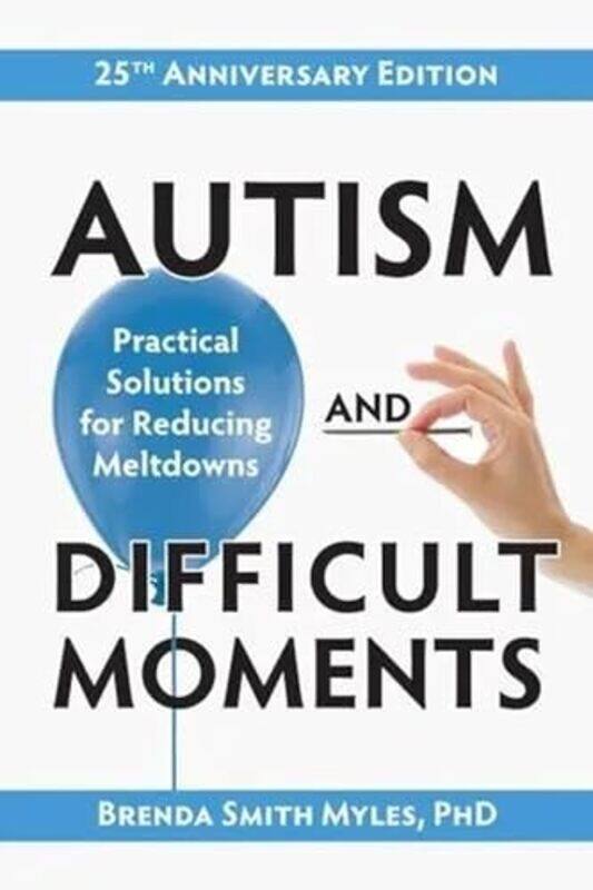 

Autism and Difficult Moments by Brian L Texas Tech University OttRobert L Colorado State University Mack-Paperback