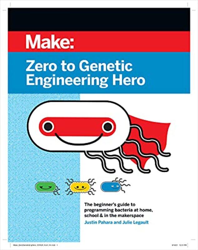 

Zero to Genetic Engineering Hero 2e by Justin PaharaJulie Legault-Paperback