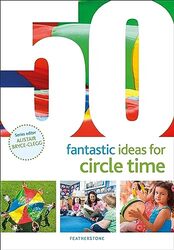 50 Fantastic Ideas for Circle Time,Paperback by Harries, Judith - Bryce-Clegg, Alistair