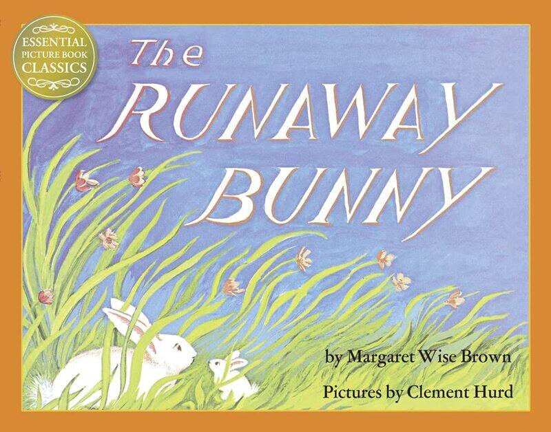 

The Runaway Bunny (Essential Picture Book Classics) , Paperback by Wise Brown, Margaret - Hurd, Clement