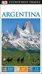 DK Eyewitness Argentina,Paperback, By:DK Eyewitness