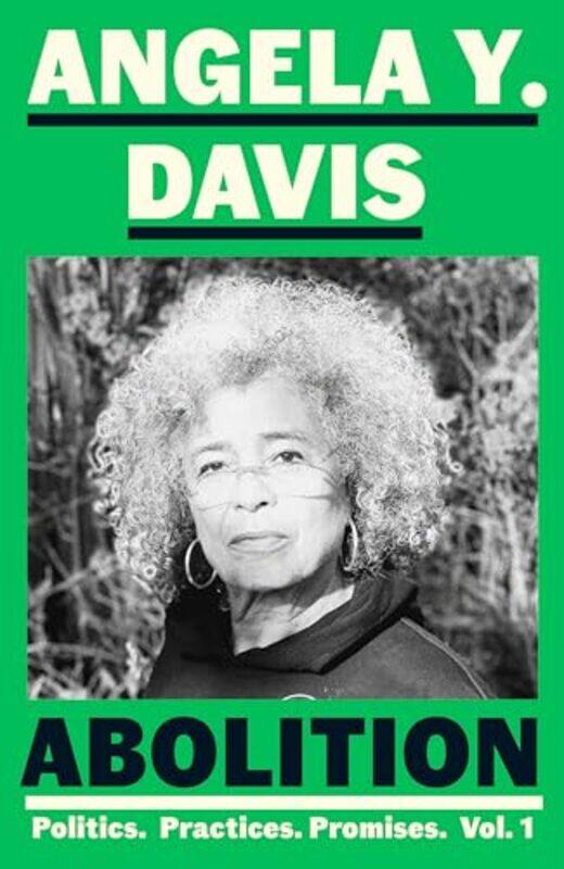 

Abolition Politics Practices Promises Vol 1 by Angela Y Davis-Paperback