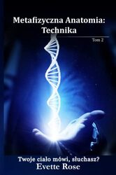 Metaphysical Anatomy Technique Polish Version,Paperback by Rose, Evette