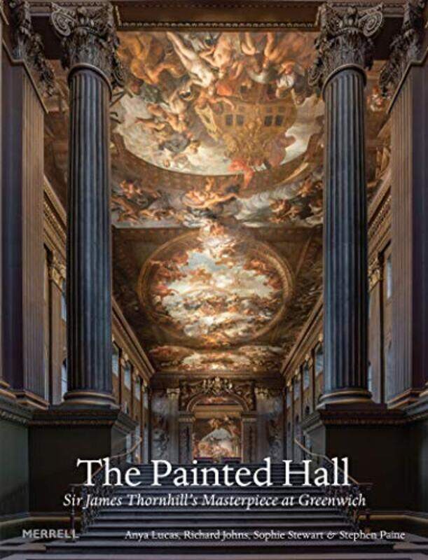 

The Painted Hall by Anya LucasRichard JohnsSophie StewartStephen Paine-Hardcover