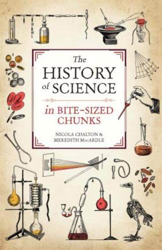 

The History of Science in Bite-sized Chunks.paperback,By :Chalton Nicola