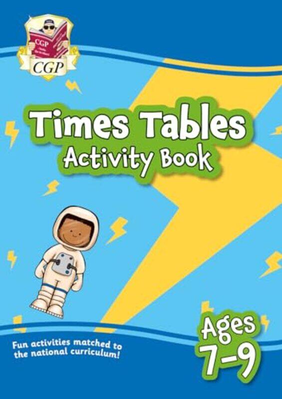 

Times Tables Activity Book for Ages 79 by CGP BooksCGP Books-Paperback