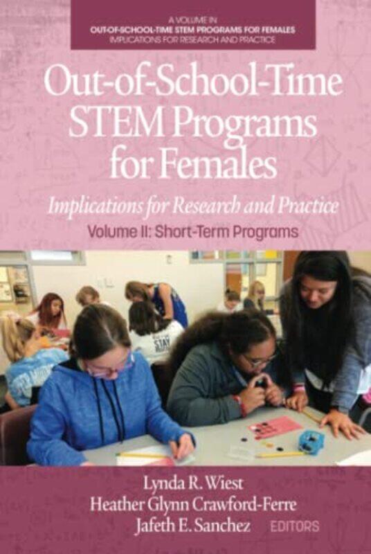 OutofSchoolTime STEM Programs for Females by Lynda R WiestHeather Glynn Crawford-FerreJafeth E Sanchez-Hardcover