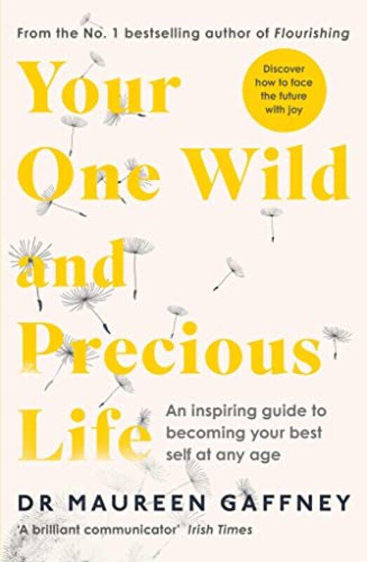 

Your One Wild and Precious Life by Maureen Gaffney-Paperback