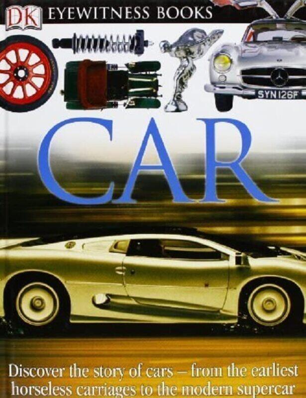 

Car (DK Eyewitness Books),Hardcover by Richard Sutton