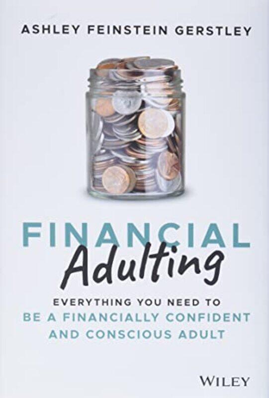 

Financial Adulting by Ashley Feinstein Gerstley-Hardcover