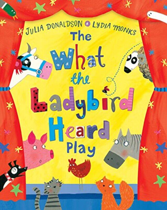 

The What The Ladybird Heard Play (Play Script) By Julia Donaldson Paperback