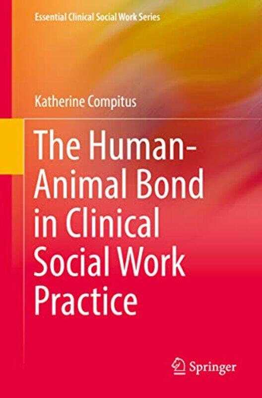 

The HumanAnimal Bond in Clinical Social Work Practice by Cariad Lloyd-Paperback