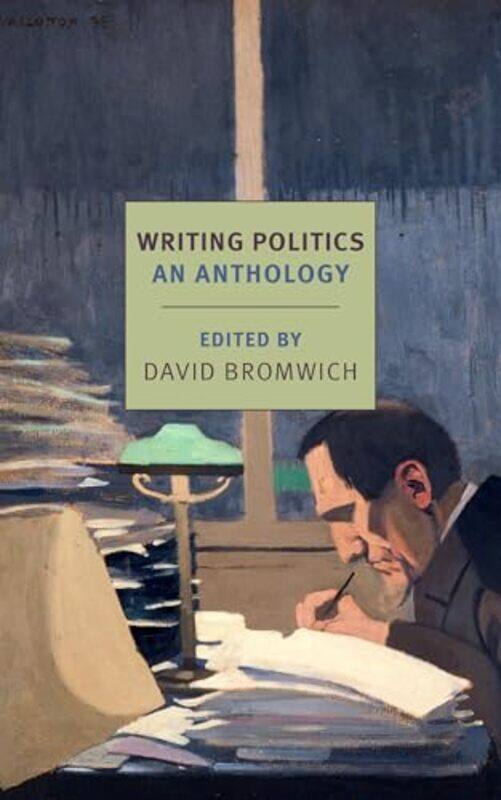 

Writing Politics by David Bromwich-Paperback