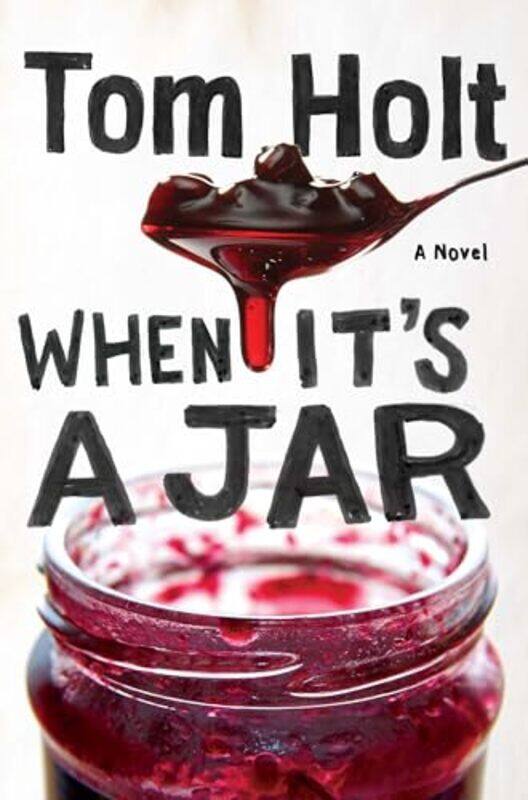 

When Its A Jar by Tom Holt-Paperback