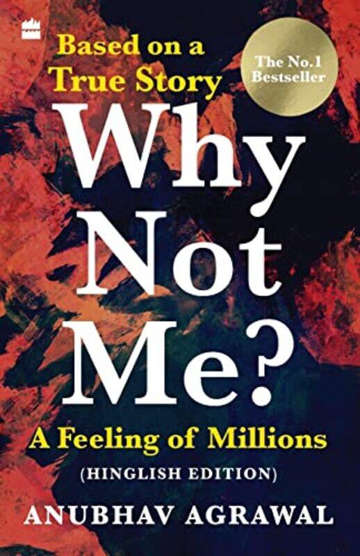 

Why Not Me Paperback by Anubhav Agrawal