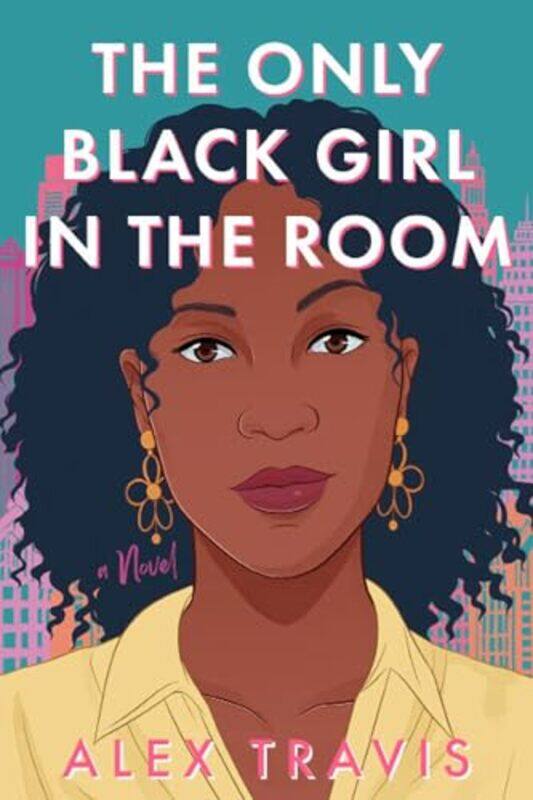 

The Only Black Girl in the Room by Alex Travis-Hardcover