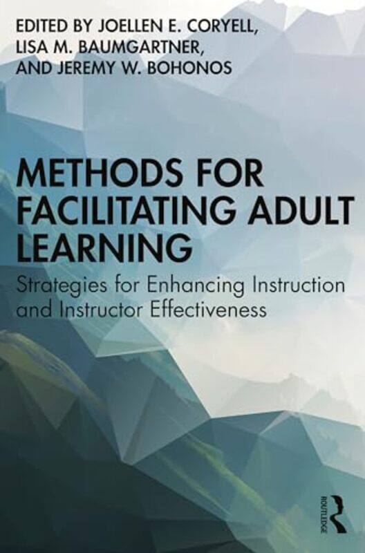 

Methods for Facilitating Adult Learning by Margaret Heritage-Paperback