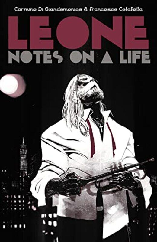 

Leone Notes on a Life by Carmine Di GiandomenicoFrancesco Colafella-Paperback