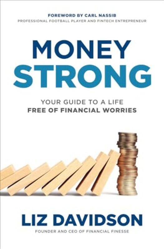 

Money Strong Your Guide to a Life Free of Financial Worries by Melanie Winterton-Hardcover