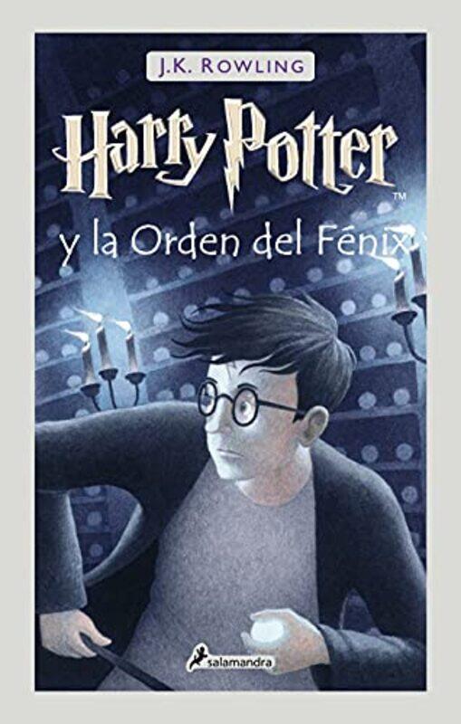 

Harry Potter y la Orden del Fenix / Harry Potter and the Order of the Phoenix,Paperback,By:Rowling, J.K.