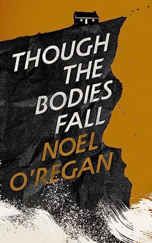 

Though the Bodies Fall by Noel ORegan-Paperback