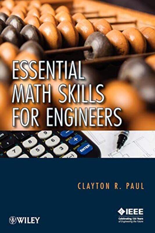 

Essential Math Skills for Engineers by Clayton R University of Kentucky, Lexington Paul-Paperback