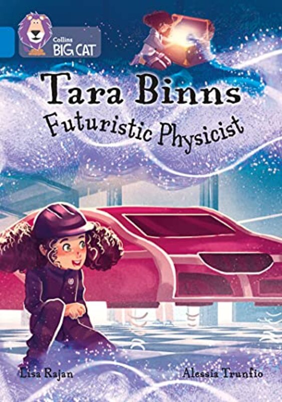 Tara Binns Futuristic Physicist by Lisa RajanAlessia Trunfio-Paperback