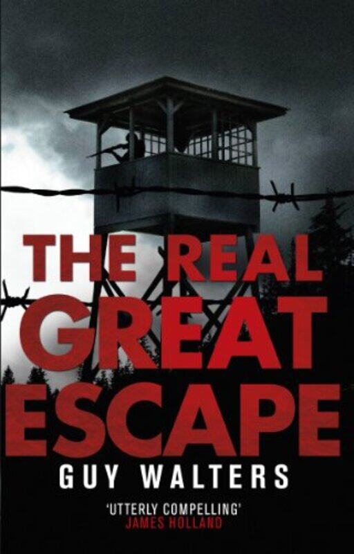 

The Real Great Escape by Guy Walters-Paperback