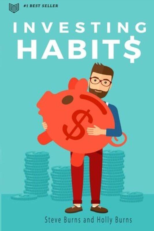 

Investing Habits: A Beginner's Guide to Growing Stock Market Wealth