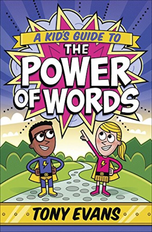 

A Kids Guide to the Power of Words by Tony Evans-Paperback