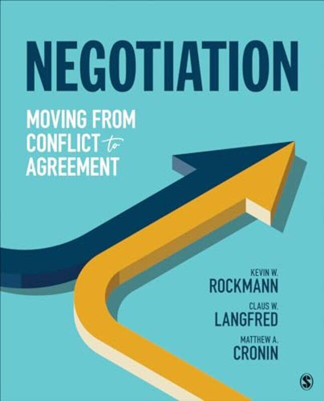 

Negotiation by Kevin W RockmannClaus W LangfredMatthew A Cronin-Paperback
