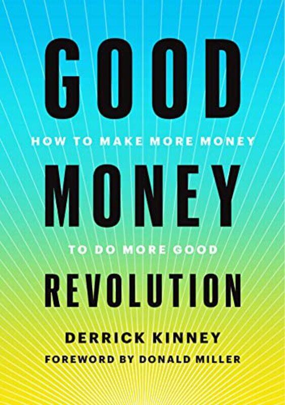 

Good Money Revolution by Paul GuinnessGarrett Nagle-Hardcover