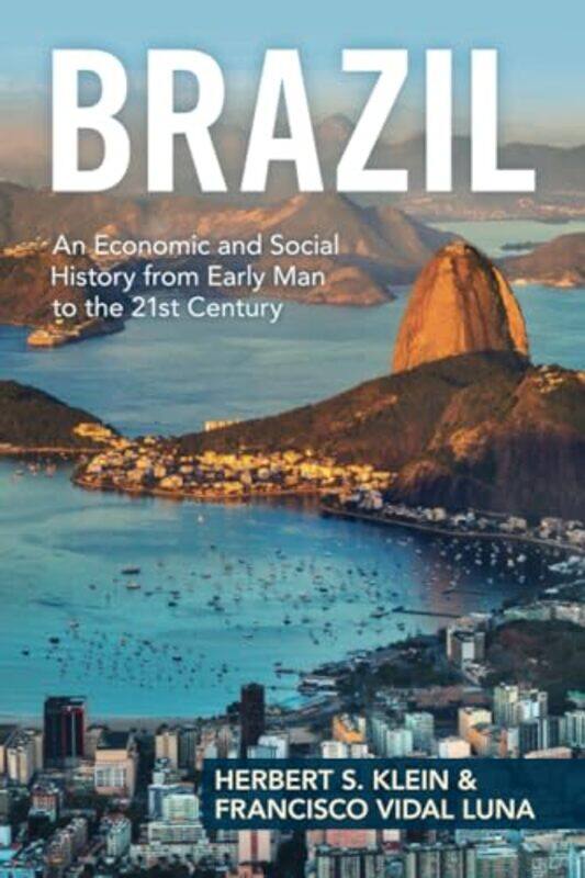 

Brazil by Herbert S Columbia University, New York KleinFrancisco Vidal Universidade de Sao Paulo Luna-Paperback