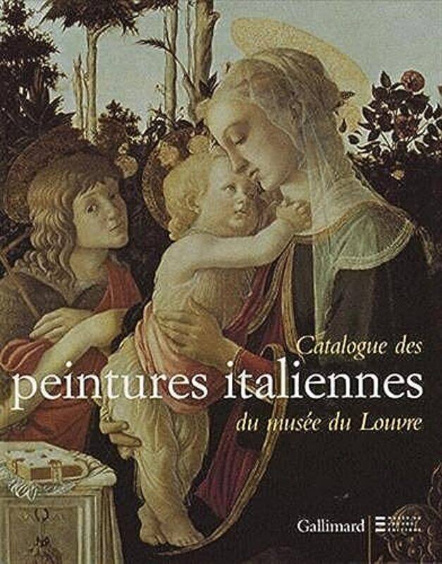 

Catalogue des peintures italiennes du mus e du Louvre : Catalogue sommaire,Paperback by Jean Habert