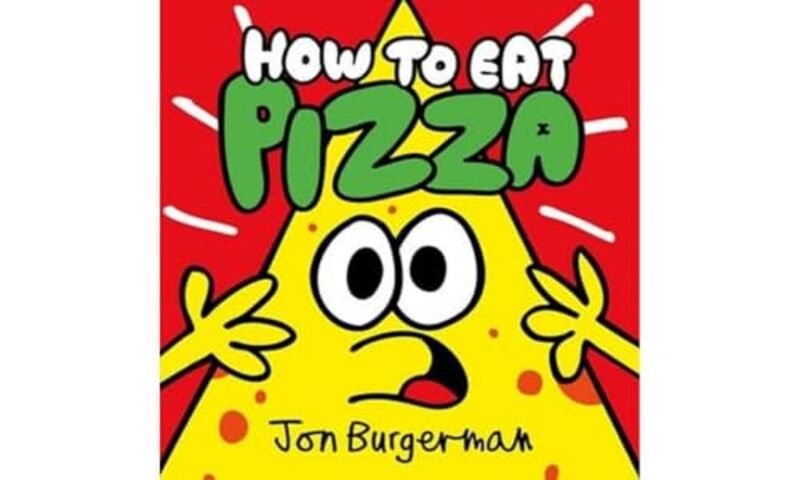 

How to Eat Pizza by Jon , New York, USA Burgerman-Paperback