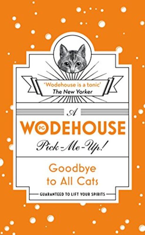 

Goodbye to All Cats by PG Wodehouse-Paperback