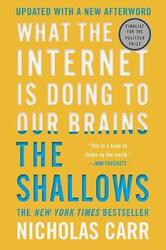 The Shallows: What the Internet Is Doing to Our Brains.paperback,By :Carr, Nicholas