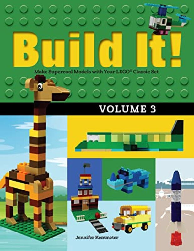 

Build It Volume 3 by Jennifer Kemmeter-Paperback