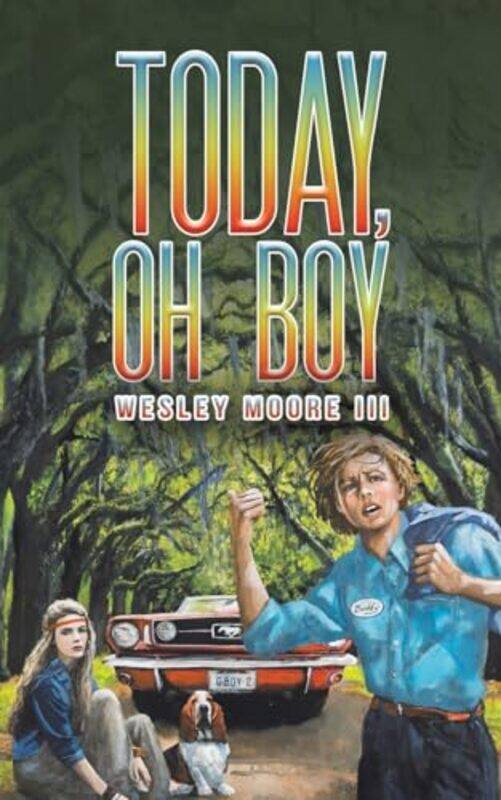 

Today Oh Boy by Wesley Moore-Paperback