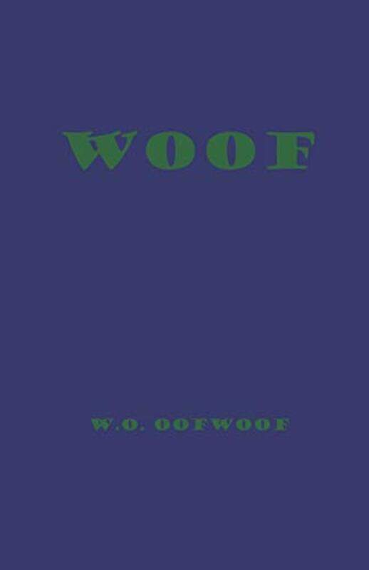 

Woof , Paperback by Owmeow, M E - Oofwoof, W O