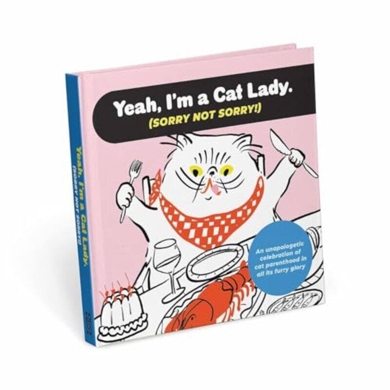 

Im a Cat Lady Sorry Not Sorry Book by Knock Knock-Hardcover